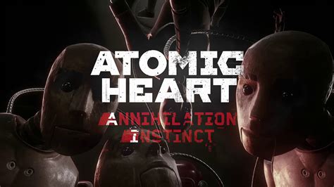 atomic heart nora|Atomic Heart Annihilation DLC